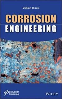 Corrosion Engineering - Volkan Cicek - E-Book