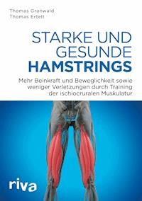 Starke und gesunde Hamstrings - Thomas Gronwald - E-Book
