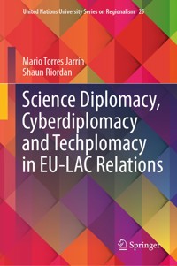 Science Diplomacy, Cyberdiplomacy and Techplomacy in EU-LAC Relations - Mario Torres Jarrín - E-Book