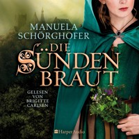 Die Sündenbraut (ungekürzt) - Manuela Schörghofer - Hörbuch
