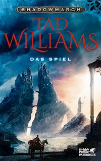 Shadowmarch. Band 2 - Tad Williams - E-Book