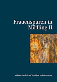 Frauenspuren in Mödling II -  - E-Book