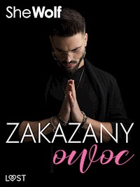 Zakazany owoc – opowiadanie erotyczne - SheWolf - E-Book