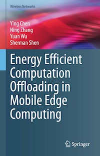Energy Efficient Computation Offloading in Mobile Edge Computing - Chen Ying - E-Book