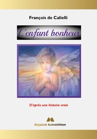 L'enfant bonheur - François de Calielli - E-Book