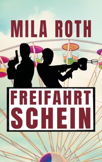 Freifahrtschein - Mila Roth - E-Book + Hörbuch