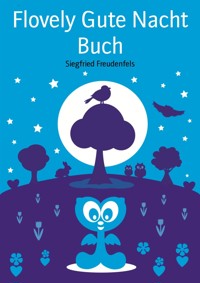 Flovely Gute Nacht Buch - Siegfried Freudenfels - E-Book