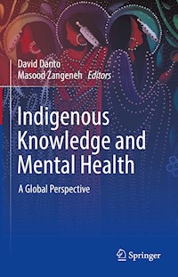 Indigenous Knowledge and Mental Health - - E-Book