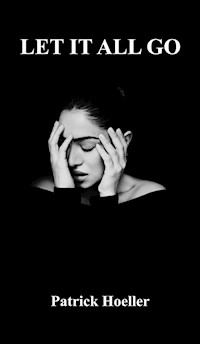 Let it all go - Patrick Hoeller - E-Book