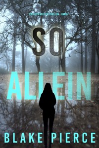 So Allein (Ein Faith Bold Fbi-Thriller – Band 7) - Blake Pierce - E-Book