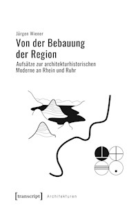 Von der Bebauung der Region - Jürgen Wiener - E-Book