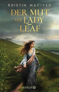 Der Mut der Lady Leaf - Kristin MacIver - E-Book