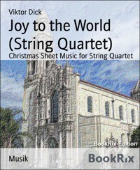 Joy to the World (String Quartet) - Viktor Dick - E-Book