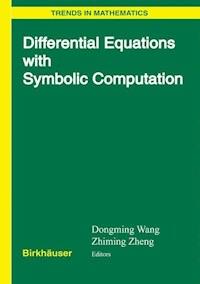 Differential Equations with Symbolic Computation -  - E-Book