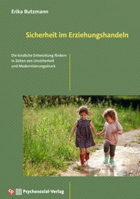 Sicherheit im Erziehungshandeln - Erika Butzmann - E-Book
