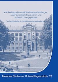 Von Rechtsquellen und Studentenverbindungen, Lateinamerikanistikpionieren und politisch Unangepassten - Gisela Boeck - E-Book