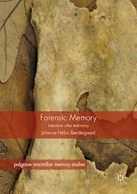 Forensic Memory - Johanne Helbo Bøndergaard - E-Book