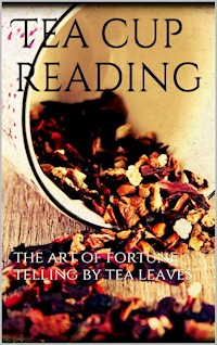 Tea cup reading - aa.vv - E-Book