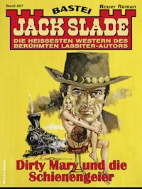 Jack Slade 967 - Jack Slade - E-Book