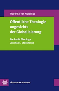 Öffentliche Theologie angesichts der Globalisierung - Frederike van Oorschot - E-Book