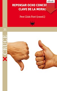 Repensar ocho conceptos clave de la moral - Francesc Torralba Roselló - E-Book