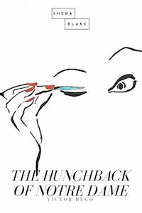 The Hunchback of Notre Dame - Victor Hugo - E-Book + Hörbuch