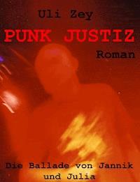 Punk Justiz - Uli Zey - E-Book