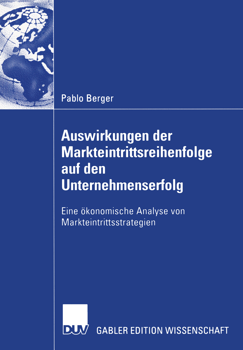 Auswirkungen der Markteintrittsreihenfolge auf den Unternehmenserfolg - Pablo Berger - E-Book