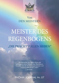 MEISTER DES REGENBOGENS - Von den Meistern - E-Book