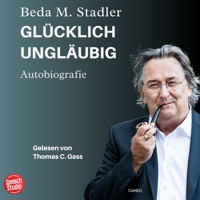 Glücklich ungläubig - Beda M. Stadler - E-Book + Hörbuch