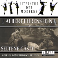Seltene Gäste - Albert Ehrenstein - Hörbuch