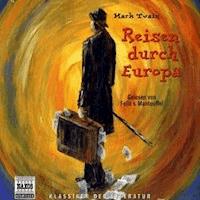 Reisen durch Europa - Mark Twain - Hörbuch