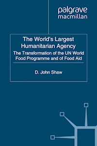 The World's Largest Humanitarian Agency - D. Shaw - E-Book