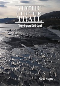 Arctic Circle Trail - Klaus Heyne - E-Book