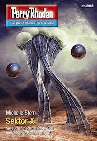 Perry Rhodan 2966: Sektor X - Michelle Stern - E-Book + Hörbuch