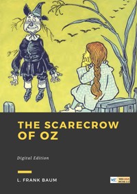 The scarecrow of Oz - L. Frank Baum - E-Book