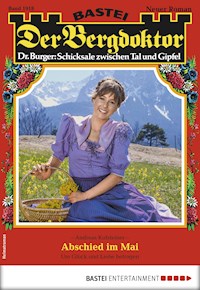 Der Bergdoktor 1918 - Andreas Kufsteiner - E-Book