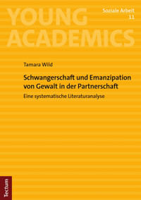 Schwangerschaft und Emanzipation von Gewalt in der Partnerschaft - Tamara Wild - kostenlos E-Book