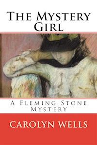 The Mystery Girl - Carolyn Wells - E-Book