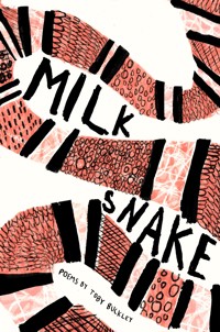Milk Snake - Toby Buckley - E-Book