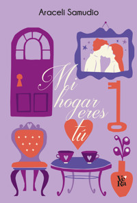 Mi hogar eres tu - Araceli Samudio - E-Book