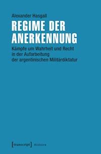 Regime der Anerkennung - Alexander Hasgall - kostenlos E-Book