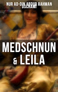 Medschnun & Leila - Nur ad-Din Abdur Rahman Dschami - E-Book