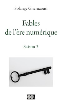 Fables de l'ère numérique - Solange Ghernaouti - E-Book