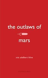 The Outlaws of Mars - Otis Adelbert Kline - E-Book