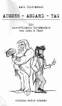 Aussen - Asgard - Tag - Axel Hildebrand - E-Book
