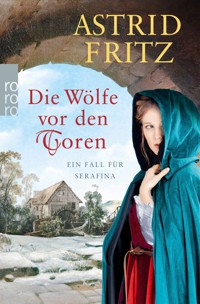 Die Wölfe vor den Toren - Astrid Fritz - E-Book