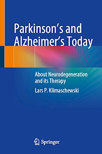 Parkinson's and Alzheimer's Today - Lars P. Klimaschewski - E-Book