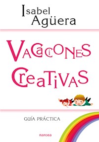 Vacaciones creativas - Isabel Agüera - E-Book
