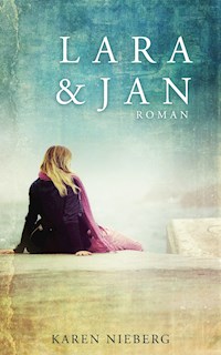 Lara & Jan - Karen Nieberg - E-Book